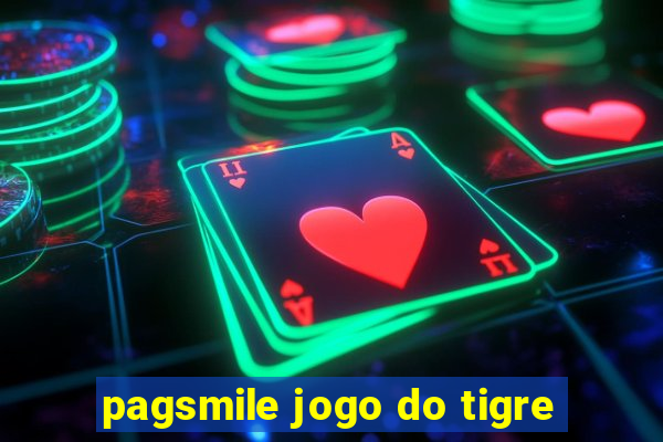 pagsmile jogo do tigre